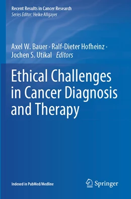 Abbildung von Bauer / Hofheinz | Ethical Challenges in Cancer Diagnosis and Therapy | 1. Auflage | 2022 | 218 | beck-shop.de