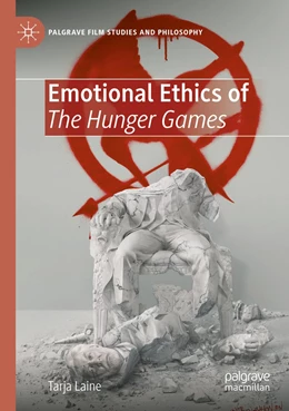 Abbildung von Laine | Emotional Ethics of The Hunger Games | 1. Auflage | 2022 | beck-shop.de