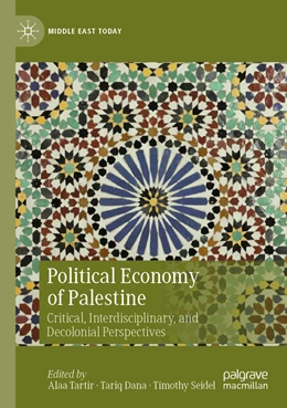 Abbildung von Tartir / Dana | Political Economy of Palestine | 1. Auflage | 2022 | beck-shop.de