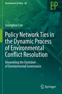 Abbildung von Lim | Policy Network Ties in the Dynamic Process of Environmental Conflict Resolution | 1. Auflage | 2022 | 60 | beck-shop.de