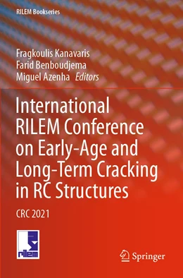 Abbildung von Kanavaris / Benboudjema | International RILEM Conference on Early-Age and Long-Term Cracking in RC Structures | 1. Auflage | 2022 | 31 | beck-shop.de