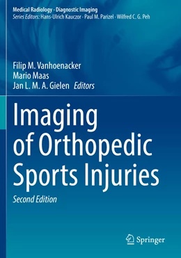 Abbildung von Vanhoenacker / Maas | Imaging of Orthopedic Sports Injuries | 2. Auflage | 2022 | beck-shop.de