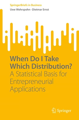 Abbildung von Wehrspohn / Ernst | When Do I Take Which Distribution? | 1. Auflage | 2022 | beck-shop.de
