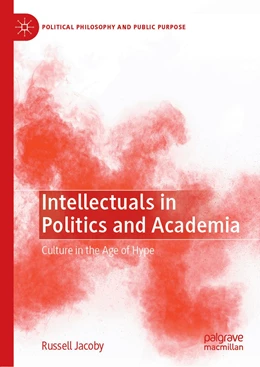 Abbildung von Jacoby | Intellectuals in Politics and Academia | 1. Auflage | 2022 | beck-shop.de