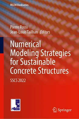 Abbildung von Rossi / Tailhan | Numerical Modeling Strategies for Sustainable Concrete Structures | 1. Auflage | 2022 | 38 | beck-shop.de