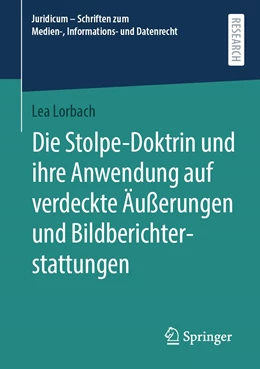Abbildung von Lorbach | Die Stolpe-Doktrin und ihre Anwendung auf verdeckte Äußerungen und Bildberichterstattungen | 1. Auflage | 2022 | beck-shop.de