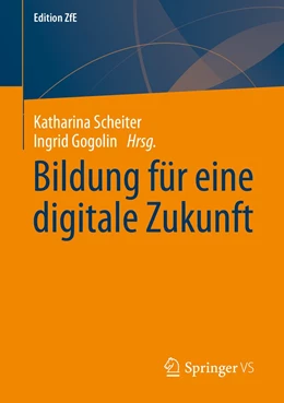 Abbildung von Scheiter / Gogolin | Bildung für eine digitale Zukunft | 1. Auflage | 2023 | 15 | beck-shop.de