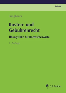 Abbildung von Jungbauer | Kosten- und Gebührenrecht | 7. Auflage | 2022 | beck-shop.de
