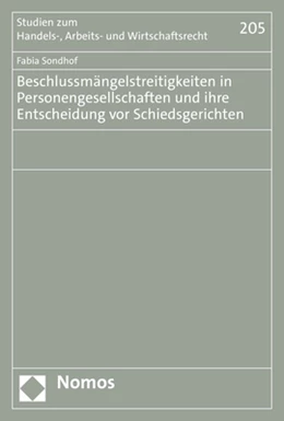 Abbildung von Sondhof | Beschlussmängelstreitigkeiten in Personengesellschaften und ihre Entscheidung vor Schiedsgerichten | 1. Auflage | 2022 | 205 | beck-shop.de