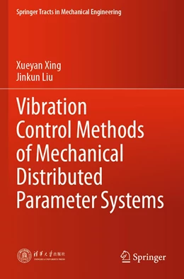 Abbildung von Xing / Liu | Vibration Control Methods of Mechanical Distributed Parameter Systems | 1. Auflage | 2022 | beck-shop.de