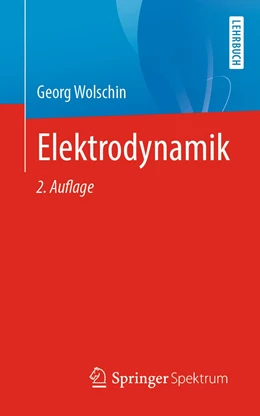 Abbildung von Wolschin | Elektrodynamik | 2. Auflage | 2022 | beck-shop.de