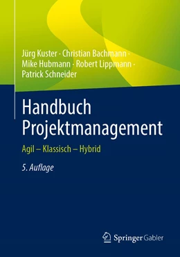 Abbildung von Kuster / Bachmann | Handbuch Projektmanagement | 5. Auflage | 2022 | beck-shop.de