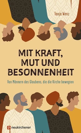 Abbildung von Wenz | Mit Kraft, Mut und Besonnenheit | 1. Auflage | 2022 | beck-shop.de