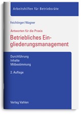 Abbildung von Feichtinger / Wagner | Betriebliches Eingliederungsmanagement - Durchführung, Inhalte, Mitbestimmung | 2. Auflage | 2022 | beck-shop.de