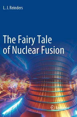 Abbildung von Reinders | The Fairy Tale of Nuclear Fusion | 1. Auflage | 2022 | beck-shop.de