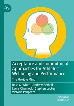 Abbildung von White / Bethell | Acceptance and Commitment Approaches for Athletes’ Wellbeing and Performance | 1. Auflage | 2022 | beck-shop.de