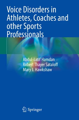 Abbildung von Hamdan / Sataloff | Voice Disorders in Athletes, Coaches and other Sports Professionals | 1. Auflage | 2022 | beck-shop.de