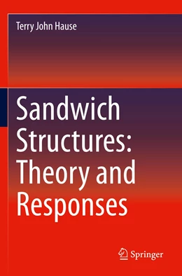 Abbildung von Hause | Sandwich Structures: Theory and Responses | 1. Auflage | 2022 | beck-shop.de