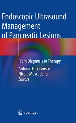 Abbildung von Facciorusso / Muscatiello | Endoscopic Ultrasound Management of Pancreatic Lesions | 1. Auflage | 2022 | beck-shop.de