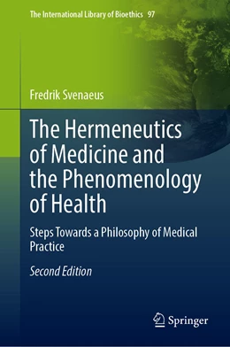 Abbildung von Svenaeus | The Hermeneutics of Medicine and the Phenomenology of Health | 2. Auflage | 2022 | 97 | beck-shop.de