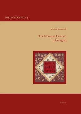 Abbildung von Kamarauli | The Nominal Domain in Georgian | 1. Auflage | 2022 | 5 | beck-shop.de