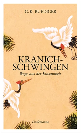 Abbildung von Ruediger | Kranichschwingen | 1. Auflage | 2022 | beck-shop.de