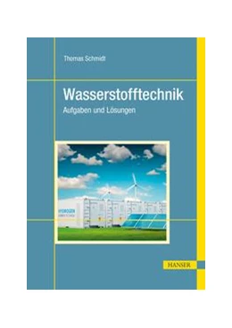 Abbildung von Schmidt | Wasserstofftechnik | 1. Auflage | 2022 | beck-shop.de
