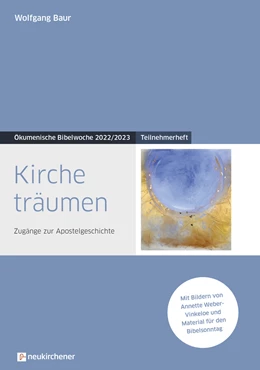Abbildung von Baur | Kirche träumen | 1. Auflage | 2022 | beck-shop.de