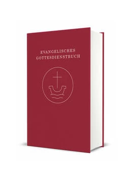Abbildung von Evangelisches Gottesdienstbuch - Altarausgabe | 1. Auflage | 2022 | beck-shop.de