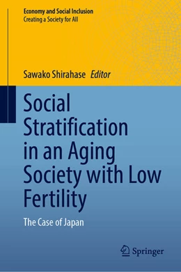 Abbildung von Shirahase | Social Stratification in an Aging Society with Low Fertility | 1. Auflage | 2022 | beck-shop.de