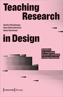 Abbildung von Dittenberger / Moritsch | Teaching Research in Design | 1. Auflage | 2022 | beck-shop.de