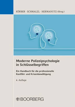 Abbildung von Körber / Schmalzl | Moderne Polizeipsychologie in Schlüsselbegriffen | 4. Auflage | 2022 | beck-shop.de