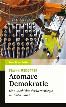 Abbildung von Uekötter | Atomare Demokratie | 1. Auflage | 2022 | beck-shop.de