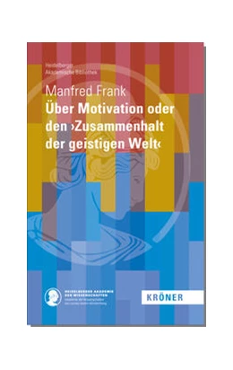 Abbildung von Frank | Über Motivation oder den ›Zusammenhalt der geistigen Welt‹ | 1. Auflage | 2022 | beck-shop.de