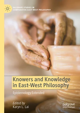 Abbildung von Lai | Knowers and Knowledge in East-West Philosophy | 1. Auflage | 2021 | beck-shop.de