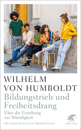 Abbildung von Humboldt / Overhoff | Bildungstrieb und Freiheitsdrang | 1. Auflage | 2022 | beck-shop.de