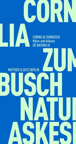 Abbildung von Zumbusch / Fehrenbach | Natur und Askese | 1. Auflage | 2022 | beck-shop.de