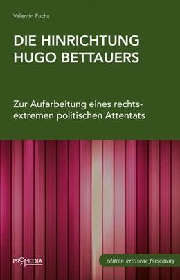 Abbildung von Fuchs | Die Hinrichtung Hugo Bettauers | 1. Auflage | 2022 | beck-shop.de