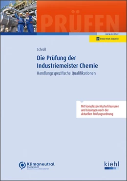 Abbildung von Schroll | Die Prüfung der Industriemeister Chemie | 1. Auflage | 2022 | beck-shop.de