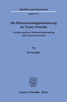 Abbildung von Joder | Die Hinzurechnungsbesteuerung als Treaty Override. | 1. Auflage | 2022 | 176 | beck-shop.de