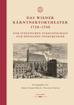 Abbildung von Sommer-Mathis / Strohm | Das Wiener Kärntnertortheater 1728–1748 | 1. Auflage | 2023 | 14 | beck-shop.de