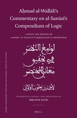 Abbildung von al-Wallali / Safri | Ahmad al-Wallali’s Commentary on al-Sanusi’s Compendium of Logic | 1. Auflage | 2022 | beck-shop.de
