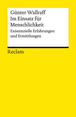 Abbildung von Wallraff | Im Einsatz für Aufklärung und Menschlichkeit | 1. Auflage | 2022 | beck-shop.de