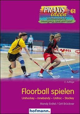 Abbildung von Erdtel / Brückner | Floorball spielen | 2. Auflage | 2022 | beck-shop.de