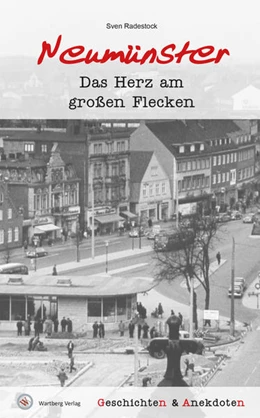 Abbildung von Radestock | Geschichten und Anekdoten aus Neumünster | 1. Auflage | 2022 | beck-shop.de