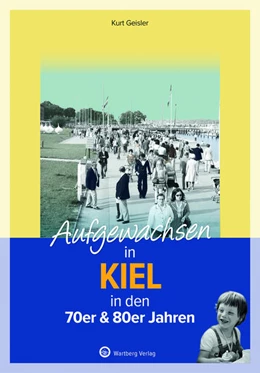 Abbildung von Voß | Aufgewachsen in Kiel in den 70er & 80er Jahren | 1. Auflage | 2022 | beck-shop.de