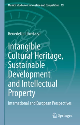 Abbildung von Ubertazzi | Intangible Cultural Heritage, Sustainable Development and Intellectual Property | 1. Auflage | 2022 | beck-shop.de