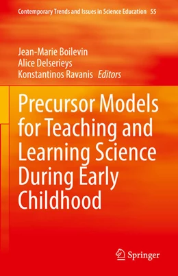 Abbildung von Boilevin / Delserieys | Precursor Models for Teaching and Learning Science During Early Childhood | 1. Auflage | 2022 | beck-shop.de