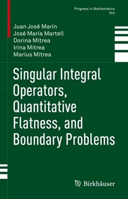 Abbildung von Marín / Martell | Singular Integral Operators, Quantitative Flatness, and Boundary Problems | 1. Auflage | 2022 | beck-shop.de
