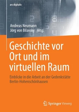 Abbildung von Neumann / Bilavsky | Geschichte vor Ort und im virtuellen Raum | 1. Auflage | 2022 | beck-shop.de